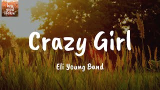 Crazy Girl - Eli Young Band (Lyrics)