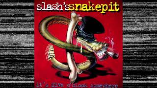 SLASH'S SNAKEPIT - "Be The Ball" (1995)