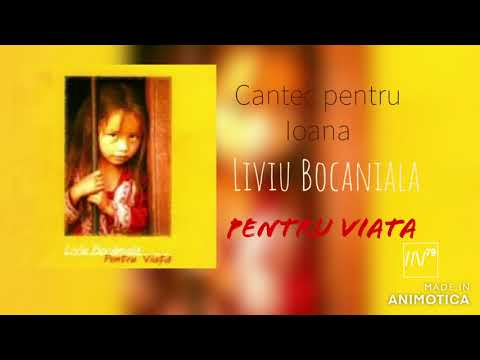 Cântec pentru Ioana - Liviu Bocănială