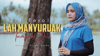 Download lagu Sri Fayola - Lah Manyuruak Tampak Juo mp3
