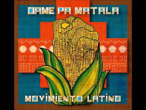 Dame Pa Matala  - El Levantamiento del Latino (Movimiento Latino)