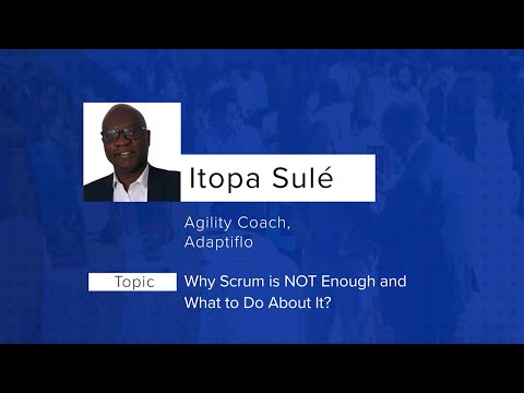 Why Scrum is NOT enough and what to do about it by Itopa Sule - RSG Pune 2021