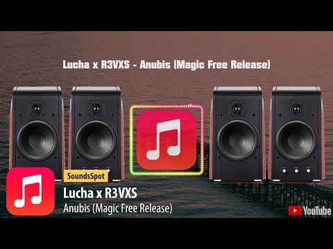 Lucha x R3VXS - Anubis (Magic Free Release) [soundsspot]