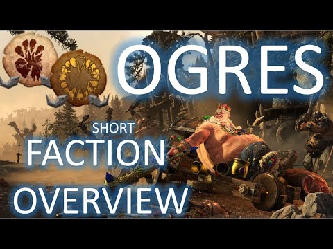 The Ogre Kingdoms Short Faction Overview - Total War: Warhammer 3