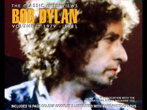 Bob Dylan   Classic Interviews Vol 3 1979 1981 Part 6 of 10