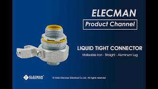 Straight Malleable Iron Liquid Tight Connector with Aluminum Lug