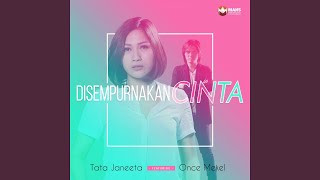 Disempurnakan Cinta (feat. Once Mekel)