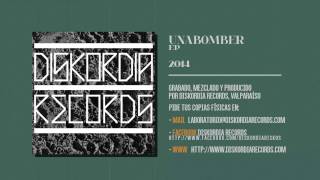 Unabomber - EP [DISKORDIARECORDS.com]