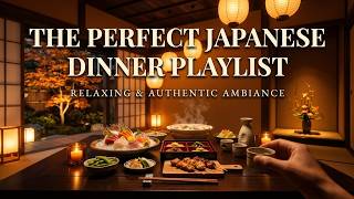 The Perfect Japanese Dinner Playlist | Relaxing Acoustic Ambiance with Koto & Bamboo Flute
