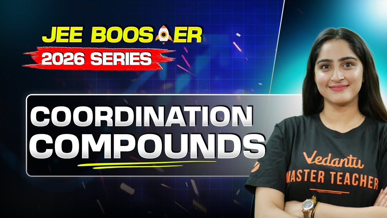 Co-Ordination Compounds - Detailed Oneshot 🚀 | JEE 2026 Booster Series | Diksha Ma'am
