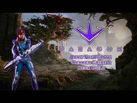Paragon - How To Support Dekker - Dekker Deck Build & Guide