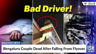 Bengaluru Couple Dead After Falling From Flyover