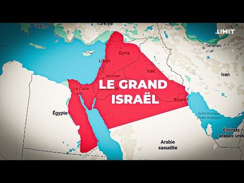 LE GRAND ISRAEL EXPLIQUÉ : PLAN DE CONQUÊTE DU MONDE ARABE ?