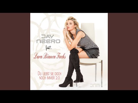 Du liebst sie doch noch immer 2.0 (JN vs. MB Mix)