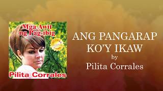 Pilita Corrales - Ang Pangarap Ko'y Ikaw (Lyrics Video)