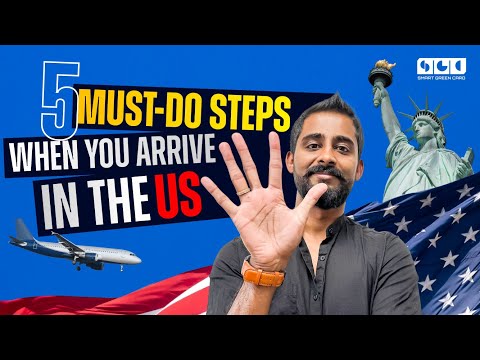5 Must Do Steps When You Arrive in the US