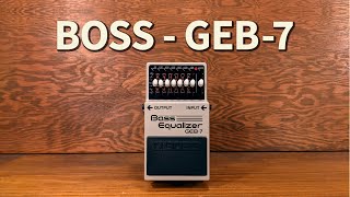 Video thumbnail for BOSS - GEB-7 Bass EQ by Bass Stuff