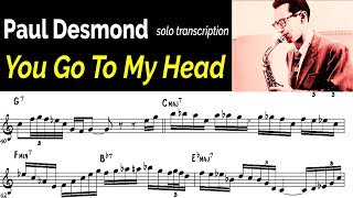 Paul Desmond - You GoTo My Head  alto saxophone transcription (w/ Dave Brubeck  1952)
