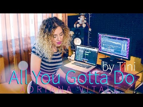 All You Gotta Do - TINI