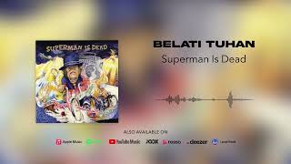 Download lagu Superman Is Dead - Belati Tuhan mp3