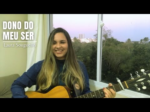 Dono do Meu Ser - Laura Souguellis