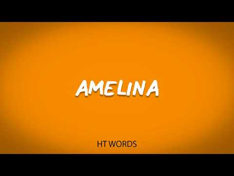 How to pronounce AMELINA