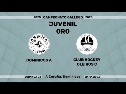 🎥​ DOMINICOS A - CLUB HOCKEY OLEIROS C [Campeonato Juvenil Oro | J03]