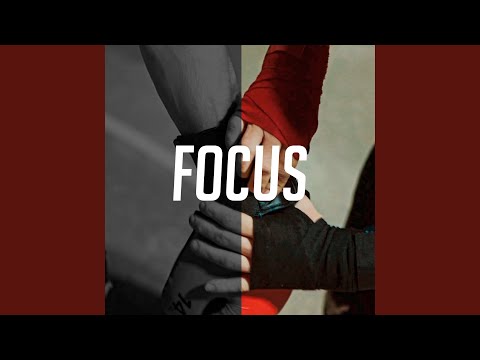Focus