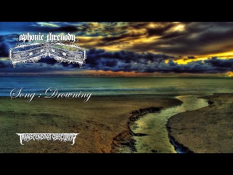 APHONIC THRENODY (International) - Drowning (Atmospheric Death/Doom Metal) Transcending Obscurity