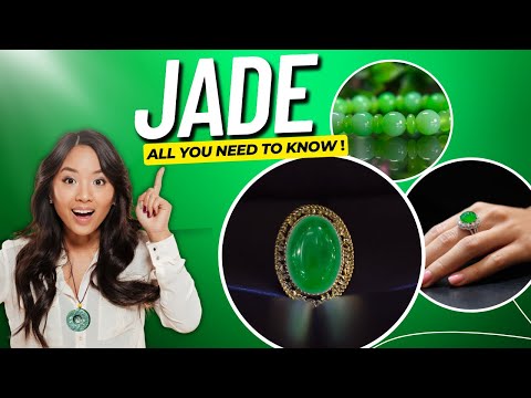 JADE - Everything You Need to Know About the Treasured Gemstone