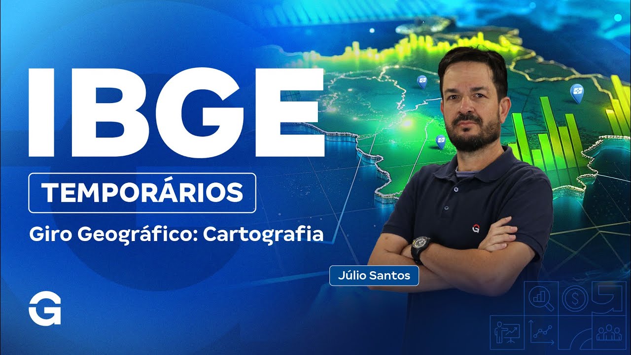 Concurso IBGE Temporários | Giro Geográfico: Cartografia