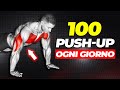 Ecco Cosa Succede Al Tuo Corpo Quando Fai 100 Push Up Al Giorno Allenamento A Casa