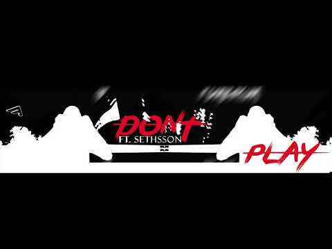 04. FLY EAZY FT. SETHSSON - DONTPLAY