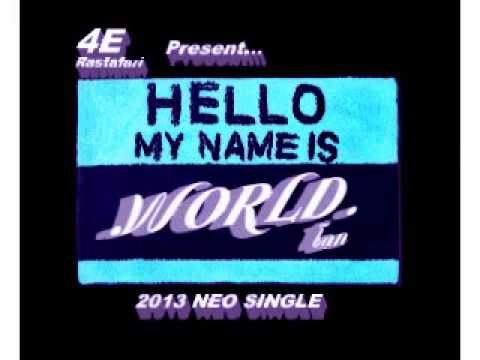 4E RASTAFARI present "ฉันชื่อโลก" 2013 New Song
