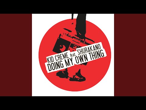 Doing My Own Thing (feat. MC Shurakano) (Dub)