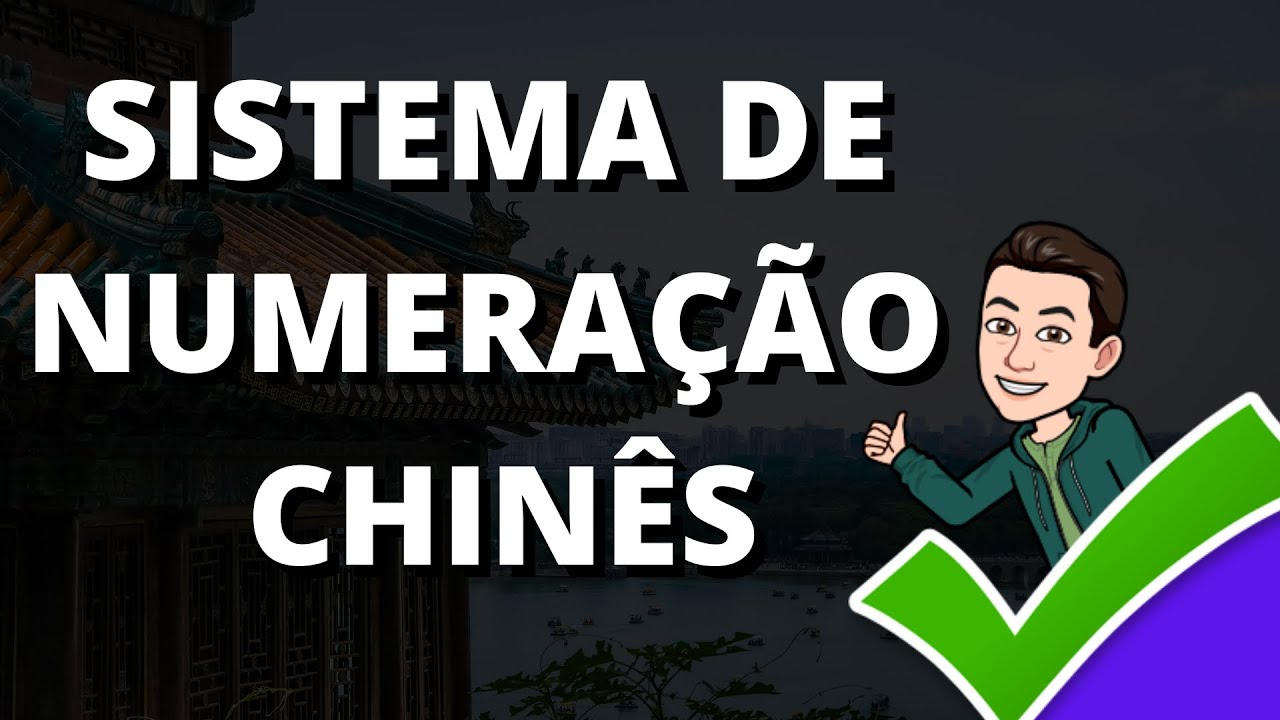SISTEMA DE NUMERAÇÃO CHINÊS - CONTAGEM - EXERCÍCIOS