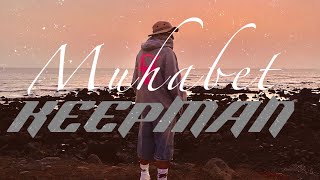 Keepman - Muhabet