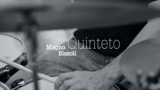 Magno Bissoli Quinteto - Samba da alegria