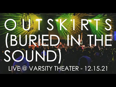 American Scarecrows - Outskirts (Buried in the Sound) (LIVE @ Varsity Theater - 12.15.21)