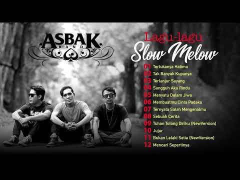 LAGU LAGU SELOW MELOW ASBAK BAND | TERNYATA SALAH MENGENALMU