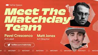 Meet the Matchday Team: Pavel and Matt from the Art team