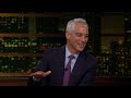 Overtime with Bill Maher: Kara Swisher, Rahm Emanuel, Jake Sullivan (HBO)
