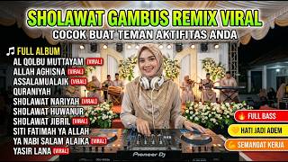 Download lagu 💛 SHOLAWAT GAMBUS REMIX NONSTOP | FULL BASS BIKIN HATI TENANG & SEMANGAT KERJA mp3