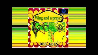 BEE GEES Wing and a prayer