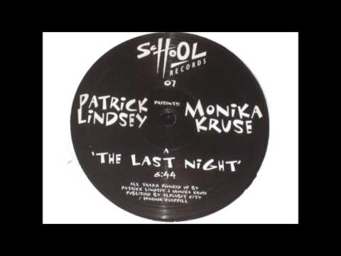 Patrick Lindsey & Monika Kruse - The Last Night