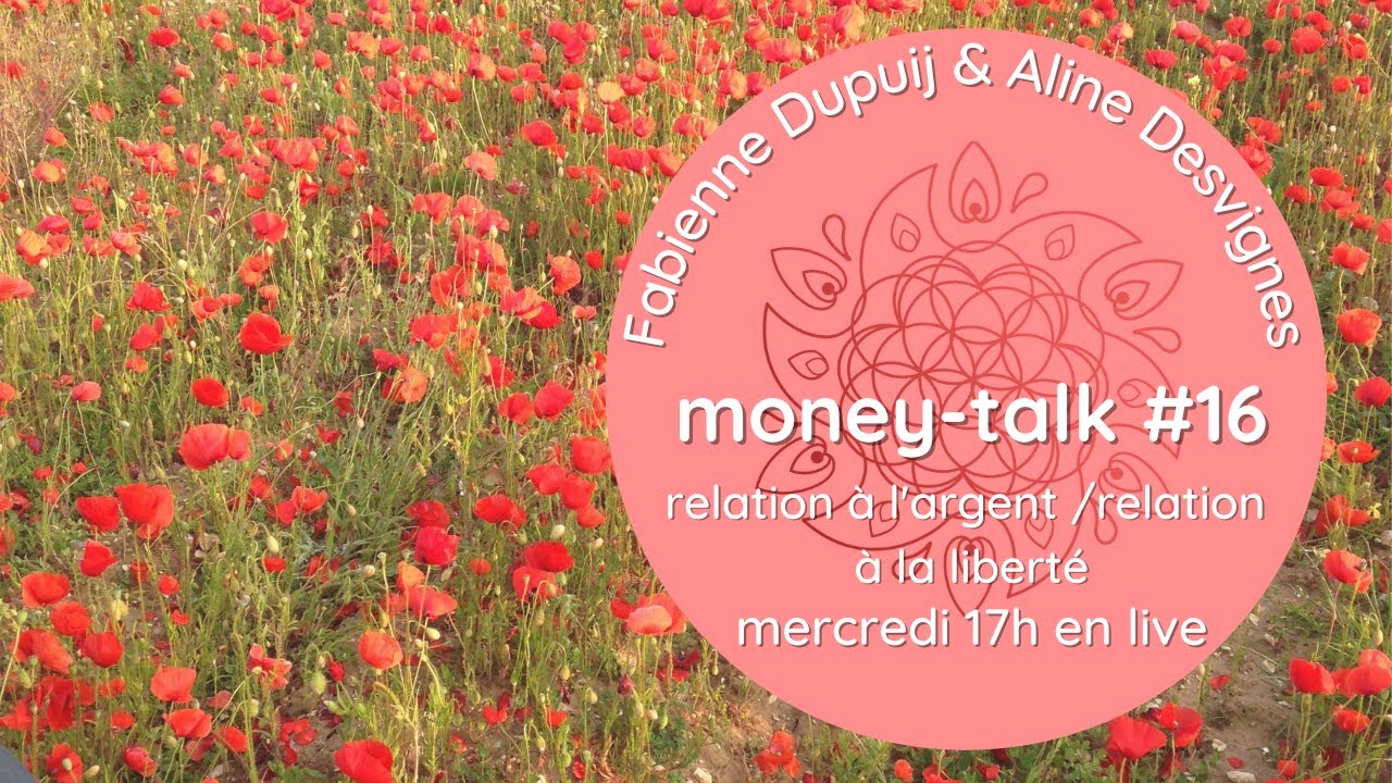 #16 "Relation à l'argent & relation à la liberté" avec Aline Desvignes