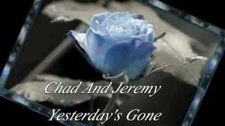 Chad &amp; Jeremy Yesterday&#39;s Gone HD With Lyrics