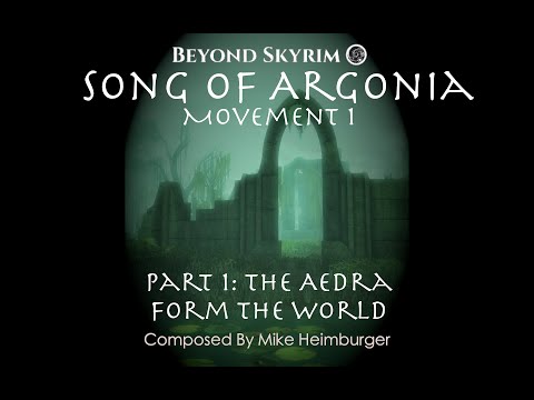 Song of Argonia Movement 1 - Part 1: The Aedra Form The World (Beyond Skyrim: Argonia)