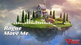 Download lagu Rogue - Move Me mp3 Download lagu Rogue - Move Me mp3
