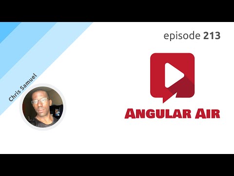 ngAir 213 - Angular Routing and Navigation with Chris Samuel
